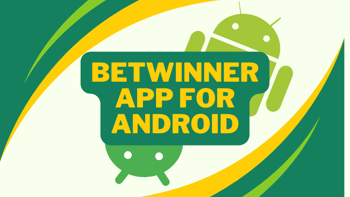 Downloading the BetWinner App for Android