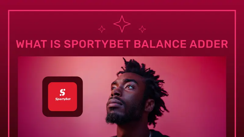 Understanding What is Sportybet Balance Adder