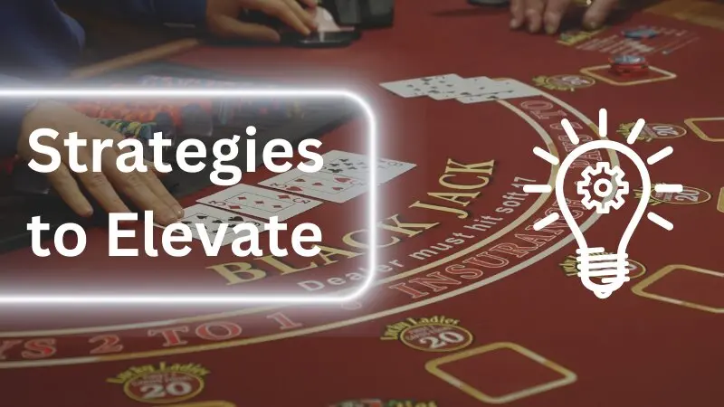 21+3 Blackjack: Strategies to Elevate Your Game