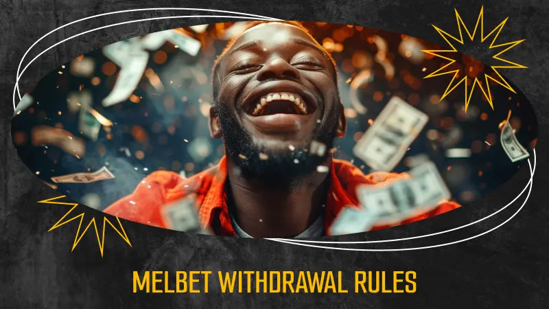 Melbet Withdrawal Rules